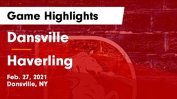 Dansville  vs Haverling  Game Highlights - Feb. 27, 2021