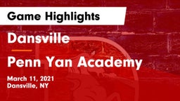 Dansville  vs Penn Yan Academy  Game Highlights - March 11, 2021