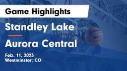 Standley Lake  vs Aurora Central Game Highlights - Feb. 11, 2023