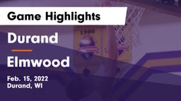 Durand  vs Elmwood  Game Highlights - Feb. 15, 2022