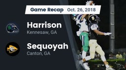 Recap: Harrison  vs. Sequoyah  2018