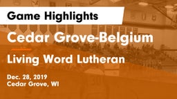 Cedar Grove-Belgium  vs Living Word Lutheran  Game Highlights - Dec. 28, 2019