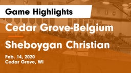 Cedar Grove-Belgium  vs Sheboygan Christian  Game Highlights - Feb. 14, 2020