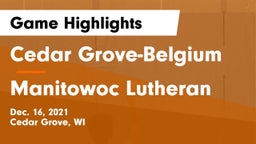 Cedar Grove-Belgium  vs Manitowoc Lutheran  Game Highlights - Dec. 16, 2021