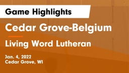 Cedar Grove-Belgium  vs Living Word Lutheran  Game Highlights - Jan. 4, 2022
