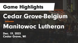 Cedar Grove-Belgium  vs Manitowoc Lutheran  Game Highlights - Dec. 19, 2023
