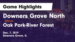 Downers Grove North vs Oak Park-River Forest  Game Highlights - Dec. 7, 2019