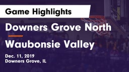 Downers Grove North vs Waubonsie Valley  Game Highlights - Dec. 11, 2019