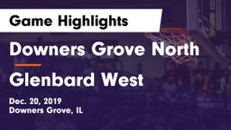 Downers Grove North vs Glenbard West  Game Highlights - Dec. 20, 2019