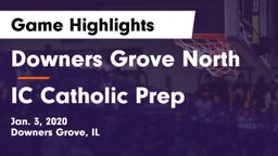 Downers Grove North vs IC Catholic Prep Game Highlights - Jan. 3, 2020