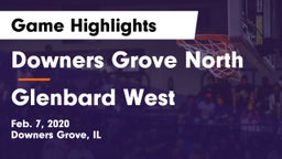 Downers Grove North vs Glenbard West  Game Highlights - Feb. 7, 2020