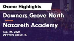 Downers Grove North vs Nazareth Academy  Game Highlights - Feb. 24, 2020