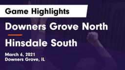 Downers Grove North vs Hinsdale South  Game Highlights - March 6, 2021