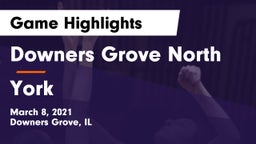 Downers Grove North vs York  Game Highlights - March 8, 2021