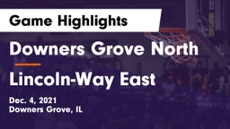 Downers Grove North vs Lincoln-Way East  Game Highlights - Dec. 4, 2021