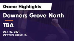 Downers Grove North vs TBA Game Highlights - Dec. 22, 2021