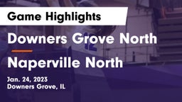 Downers Grove North  vs Naperville North  Game Highlights - Jan. 24, 2023