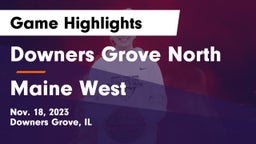 Downers Grove North  vs Maine West  Game Highlights - Nov. 18, 2023