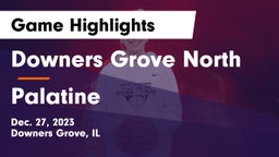Downers Grove North  vs Palatine  Game Highlights - Dec. 27, 2023