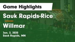 Sauk Rapids-Rice  vs Willmar  Game Highlights - Jan. 2, 2020