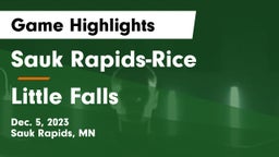 Sauk Rapids-Rice  vs Little Falls  Game Highlights - Dec. 5, 2023