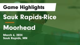 Sauk Rapids-Rice  vs Moorhead  Game Highlights - March 6, 2024