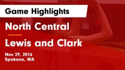 North Central  vs Lewis and Clark  Game Highlights - Nov 29, 2016