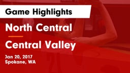 North Central  vs Central Valley  Game Highlights - Jan 20, 2017