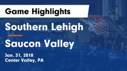 Southern Lehigh  vs Saucon Valley  Game Highlights - Jan. 31, 2018