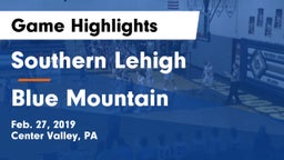 Southern Lehigh  vs Blue Mountain  Game Highlights - Feb. 27, 2019