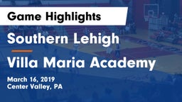 Southern Lehigh  vs Villa Maria Academy  Game Highlights - March 16, 2019