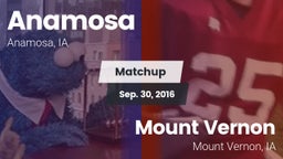 Matchup: Anamosa  vs. Mount Vernon  2016
