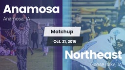 Matchup: Anamosa  vs. Northeast  2016