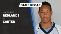 Recap: Redlands  vs. Carter  2015