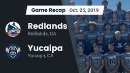 Recap: Redlands  vs. Yucaipa  2019