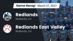 Recap: Redlands  vs. Redlands East Valley  2021