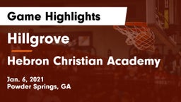 Hillgrove  vs Hebron Christian Academy  Game Highlights - Jan. 6, 2021