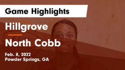 Hillgrove  vs North Cobb  Game Highlights - Feb. 8, 2022