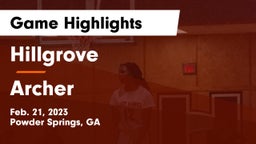 Hillgrove  vs Archer  Game Highlights - Feb. 21, 2023