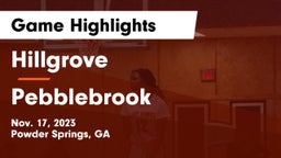 Hillgrove  vs Pebblebrook  Game Highlights - Nov. 17, 2023