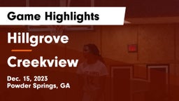 Hillgrove  vs Creekview  Game Highlights - Dec. 15, 2023