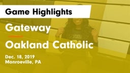 Gateway  vs Oakland Catholic  Game Highlights - Dec. 18, 2019