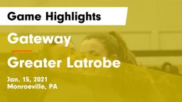 Gateway  vs Greater Latrobe  Game Highlights - Jan. 15, 2021