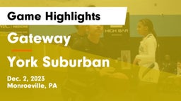 Gateway  vs York Suburban  Game Highlights - Dec. 2, 2023