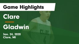 Clare  vs Gladwin  Game Highlights - Jan. 24, 2020
