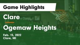 Clare  vs Ogemaw Heights  Game Highlights - Feb. 15, 2022