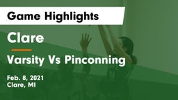 Clare  vs Varsity Vs Pinconning Game Highlights - Feb. 8, 2021