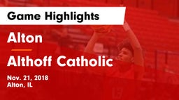 Alton  vs Althoff Catholic  Game Highlights - Nov. 21, 2018
