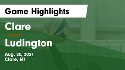 Clare  vs Ludington  Game Highlights - Aug. 20, 2021