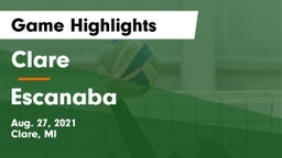 Clare  vs Escanaba  Game Highlights - Aug. 27, 2021